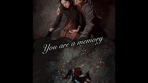 Sad Multifandom - You are a memory