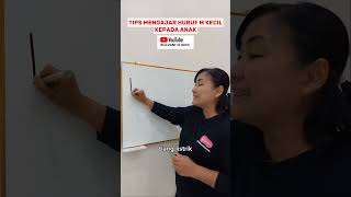 Tips Mengajar Huruf M Kecil Kepada Anak