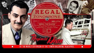 Roberta - Film Selection - Reginald Dixon at the Theatre Organ