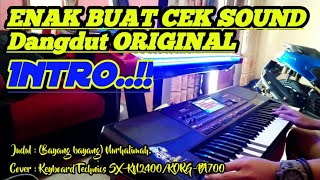 ENAK BUAT CEK SOUND (bayang bayang / Nur halimah) By - Keyboard Technics KN2400/KORG PA700