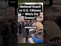 州兵対アメリカ国民 &mdash; 敵は誰か?