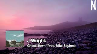 Download Lagu J-Wright - Ghost Town (Prod. Mike Squires) MP3
