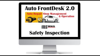 Safety Inspection with  Auto FrontDesk 2.0 - Auto Repair Shop Management & Operation Software