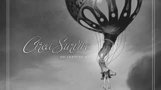 Circa Survive - Kicking Your Crosses Down [Instrumental]