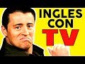 Series de TV para Aprender Ingles | Como entender EL INGLES HABLADO!