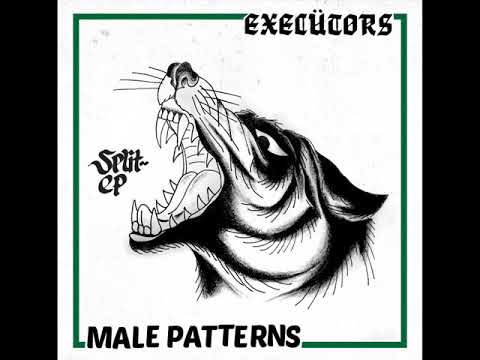 Executors — Execütors / Male Patterns - Split EP