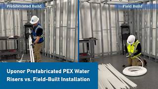 Uponor Prefabricated PEX Water Risers vs. Field-Built Installation