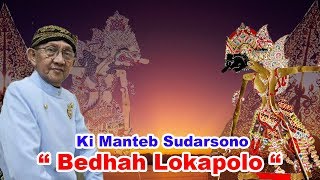 LIVE WAYANG KULIT. Ki Manteb Sudarsono. Lakon Bedhah Lokapolo. RECORDED 2013