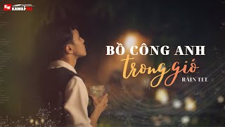 Bồ Công Anh Trong Gió - RainTee [ Official Lyric Video ]