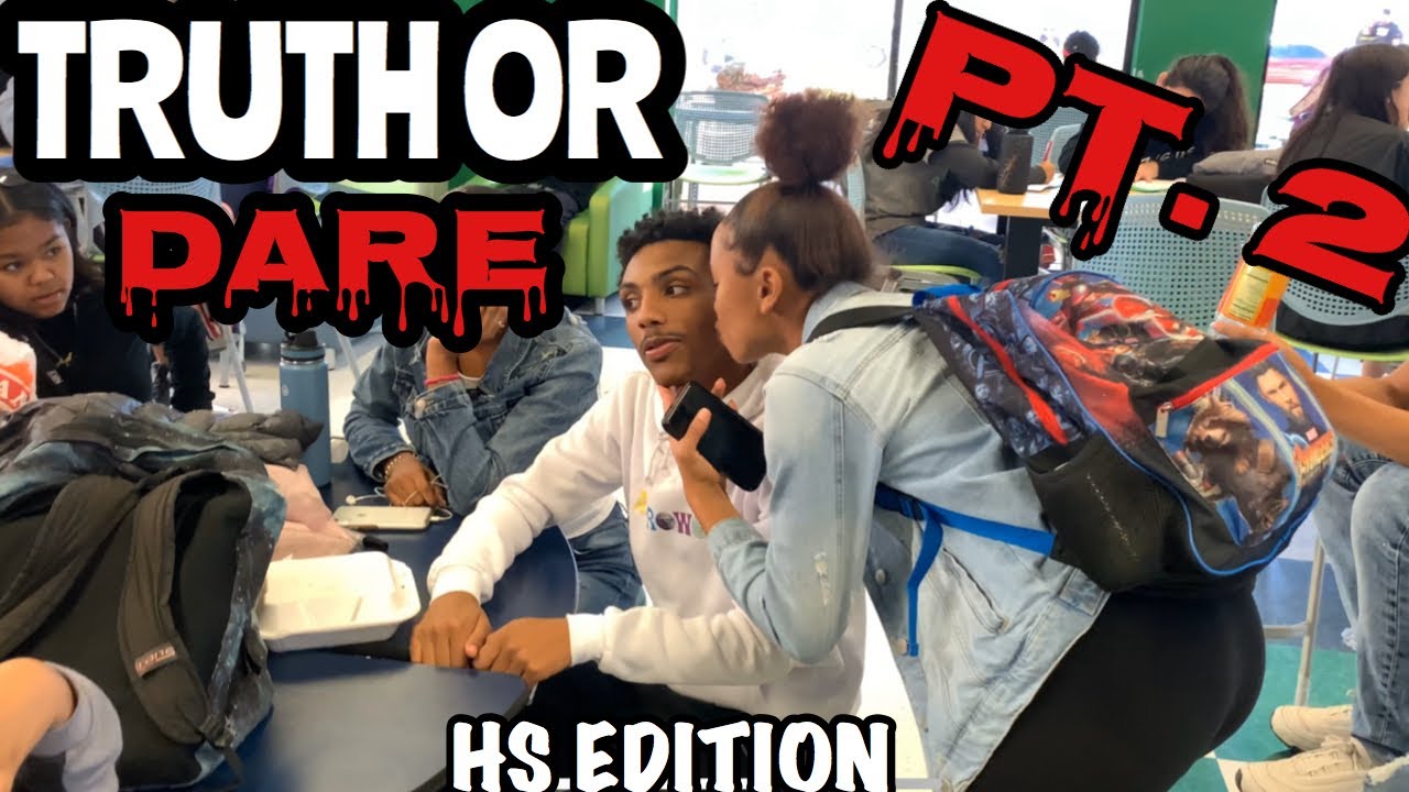 EXTREME Truth or Dare Pt. 2‼️ | HS EDITION