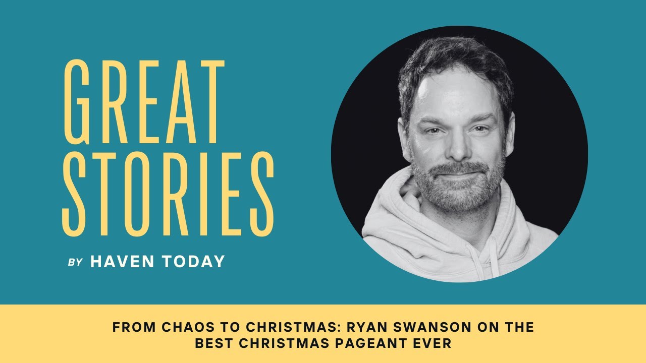 From Chaos to Christmas: Ryan Swanson on The Best Christmas Pageant Ever