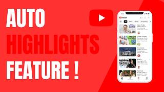 How to Use YouTube Auto Highlights Feature !