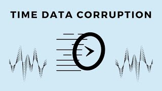 Time data corruption