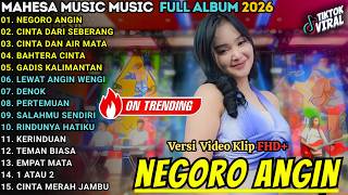 NEGORO ANGIN - LAILA AYU - MAHESA MUSIC FULL ALBUM TERBARU 2026