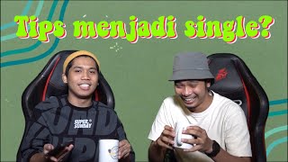 Tips untuk menjadi single yang berjaya! | Kenali Dia w/ @FikriLatif