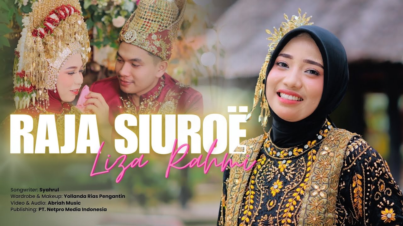 RAJA SIUROE - LIZA RAHMI (Official Music Video) Lagu Aceh Terbaru