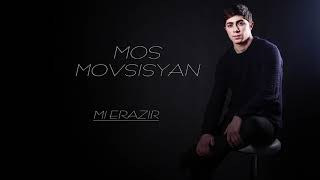 MOS MOVSISYAN - MI ERAZIR