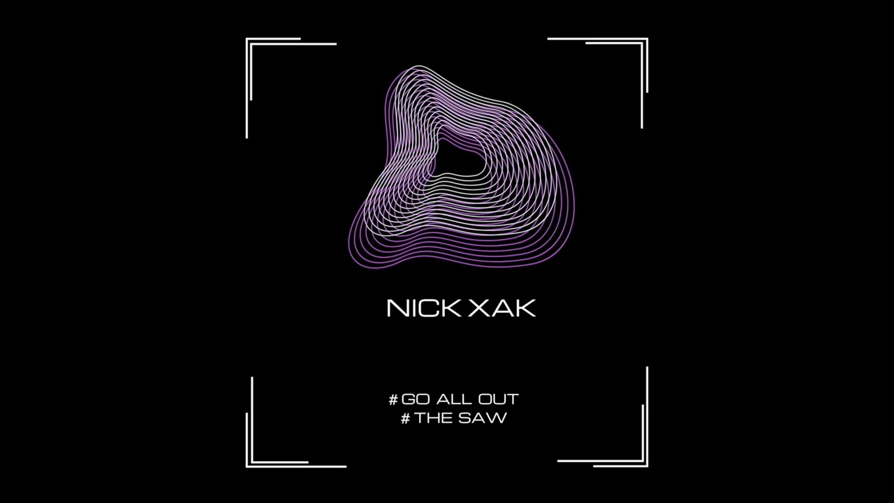 Nick Xak - The Saw