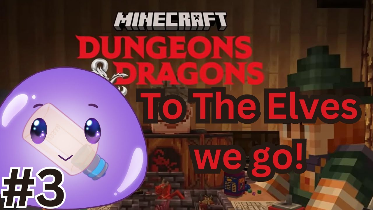 Going To The Elves in the Minecraft D&D DLC!