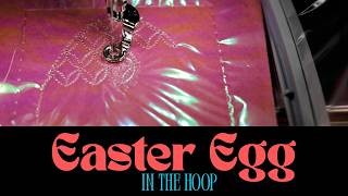 Simple Trick: Make a Stunning Easter Egg with Mylar Film | Machine Embroidery