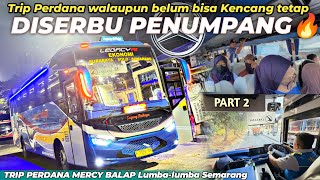 WALAU BELUM BISA KENCANG,TETAP DI SERBU PENUMPANG🔥- Keseruan Trip Perdana Sugeng Rahayu Mercy Lumba2