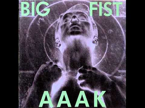 AAAK — AAAK -- Big Fist -- Two Watching.wmv