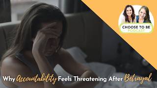 Why Accountability Feels Threatening After Betrayal