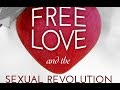 Free Love and the Sexual Revolution - Ad