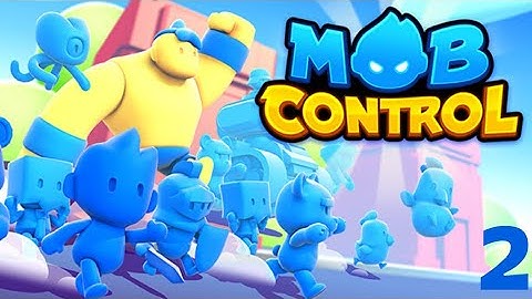 Mob control level complete ✅💯 Part 2 (iOS, Android)