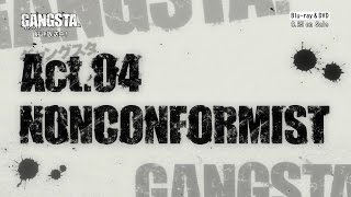 『GANGSTA.（ギャングスタ）』Act4 NONCONFORMIST冒頭配信