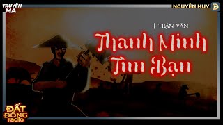 Download Lagu Nghe truyện ma : THANH MINH TÌM BẠN - Chuyện ma Thầy Út hành đạo tìm hài cốt Download Lagu Nghe truyện ma : THANH MINH TÌM BẠN - Chuyện ma Thầy Út hành đạo tìm hài cốt