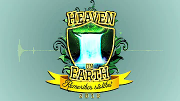 Heaven On Earth (H.O.E) 2015 - AronChupa