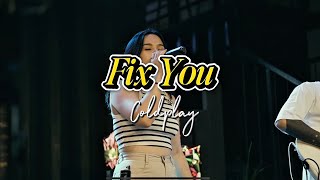 Fix You - Coldplay | ELLI