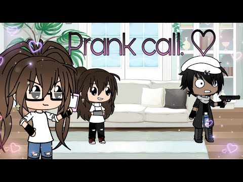 prank-call-~-glmv-~-enjoy-❤