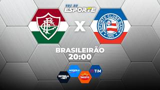 FLUMINENSE X BAHIA - AO VIVO | CAMPEONATO BRASILEIRO – 29/07/2026
