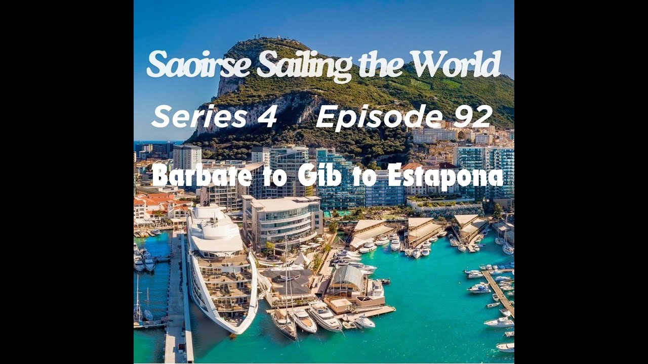 Saoirse STW ep 92 Season 4 Part 4 Gibraltar Estapona