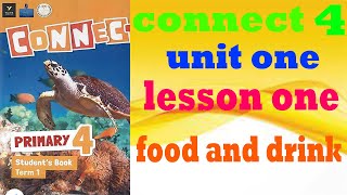 شرح الدرس الأول من الوحدة الأولى من منهج كونكت للصف الرابع الابتدائي  connect 4  unit one lesson one