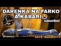 DARREN KA NA FARKO A KABARI 