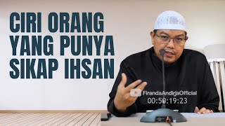 Download lagu Characteristics of People Who Have an Ihsan Attitude | Ustadz Dr. Firanda Andirja, M.A.