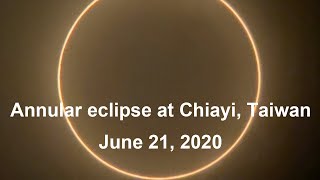 Information Annular solar eclipse at Chiayi, Taiwan (June 21, 2020) Update
