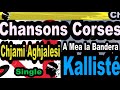Capture de la vidéo Chansons Corses  Chjami Aghjalesi - Single A Mea La Bandera - Kallisté Olivi