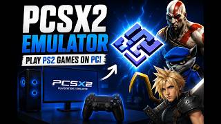 PCSX2 Emulator for PC (2026)