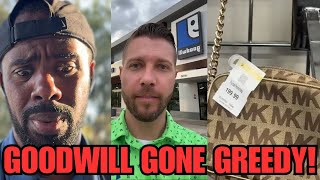When Did Goodwill Become So Expensive?! Customers Are FURIOUS!