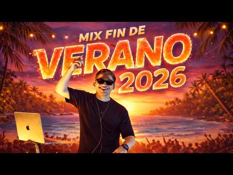 MIX FIN DE VERANO 2026 (TODO KE VER, ALO, BAD BUNNY, PALETA, REGGAETON NUEVO, OLD SCHOOL, JAMAICAN)