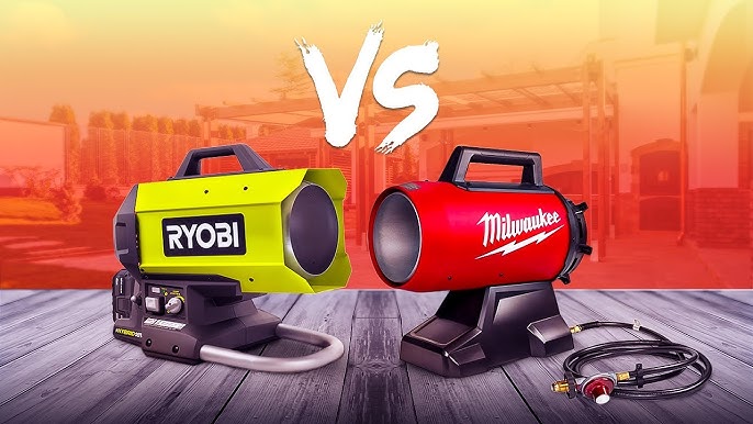 Ryobi ONE+ VS Milwaukee M18 Air Propane Heater Which is better? 
