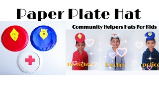 DIY Community Helpers Hat For Kids | School Project For Kids | Easy Paper Plate Hat For Kids. DIY Community Helpers Hat For Kids | School Project For Kids | Easy Paper Plate Hat For Kids.