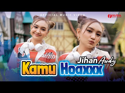 Jihan Audy - Kamu Hoaxxx (Official Music Video)