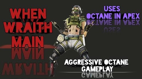 WHEN A WRAITH MAIN USES OCTANE.. | APEX LEGENDS MOBILE