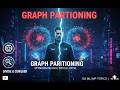 Graph Partitioning |DS ML |