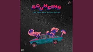 Bouncing Off The Van Allen Belts (Waterblip Remix Pt. 1 - Liquid)